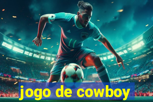 jogo de cowboy