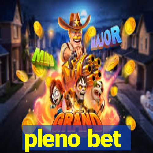 pleno bet