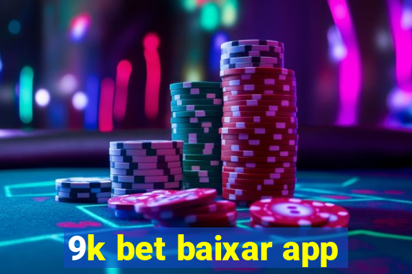 9k bet baixar app