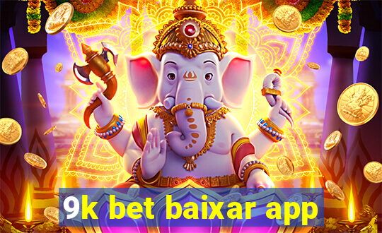 9k bet baixar app