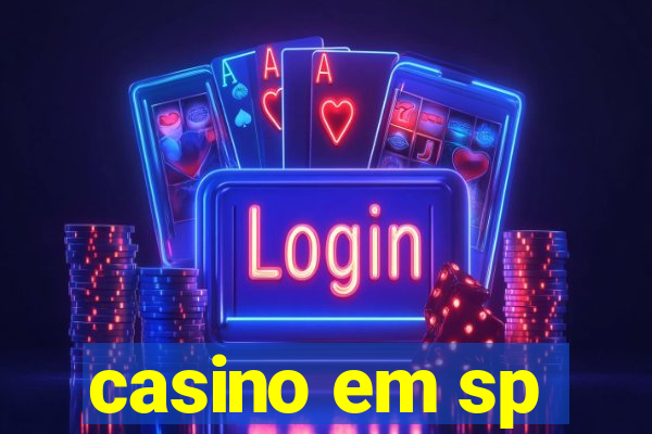 casino em sp