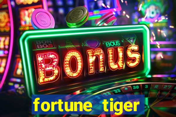 fortune tiger aposta de 1 real