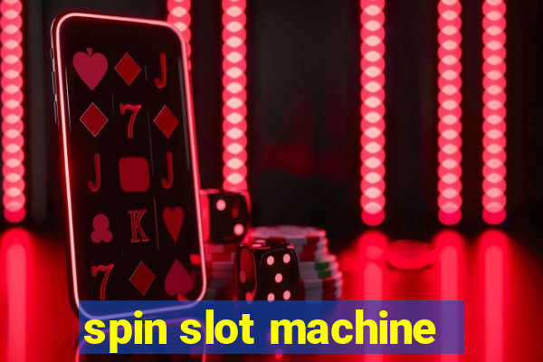 spin slot machine