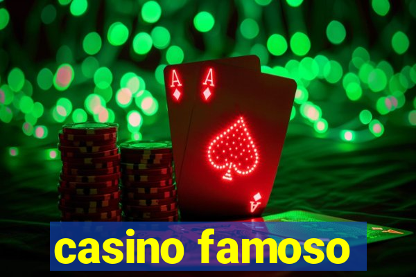 casino famoso