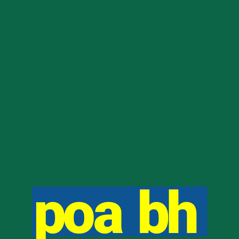 poa bh