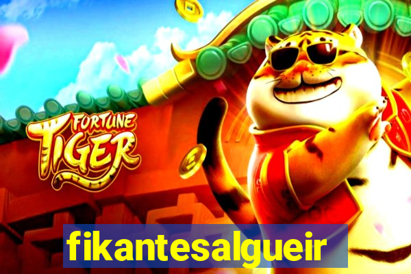 fikantesalgueiro