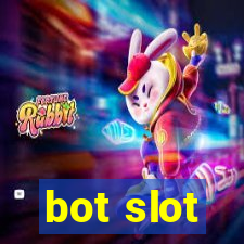 bot slot