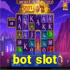 bot slot