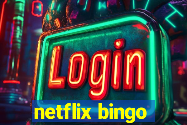 netflix bingo