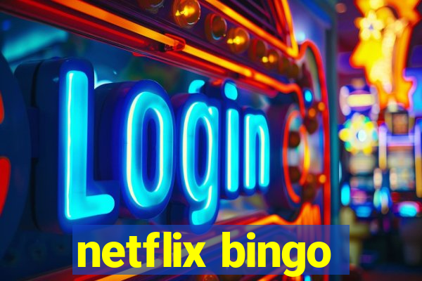 netflix bingo