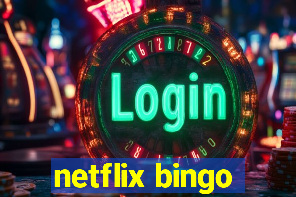 netflix bingo