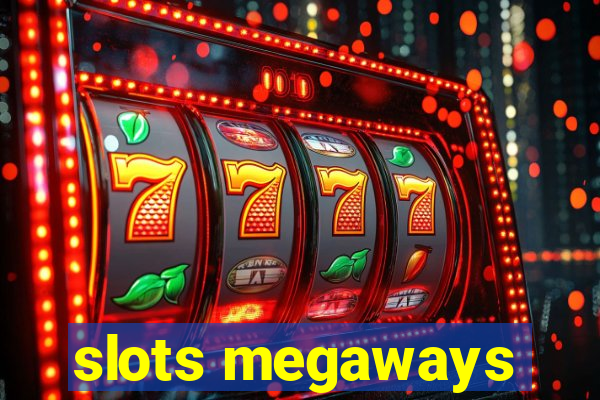 slots megaways