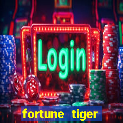 fortune tiger plataforma de 1 real