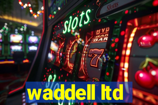 waddell ltd