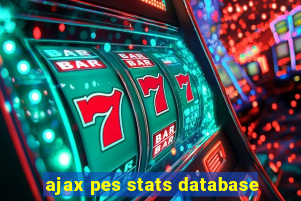 ajax pes stats database