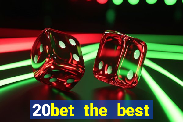 20bet the best online casino in india