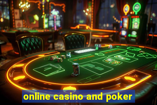 online casino and poker