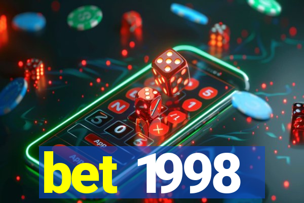 bet 1998