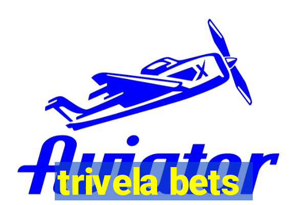 trivela bets