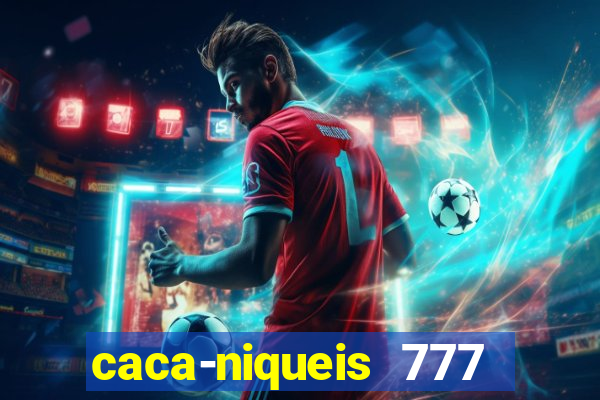 caca-niqueis 777 earth dream