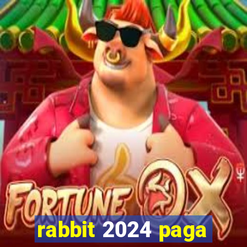 rabbit 2024 paga