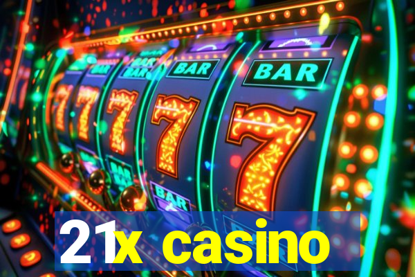 21x casino