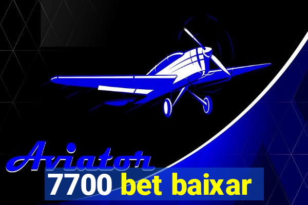 7700 bet baixar