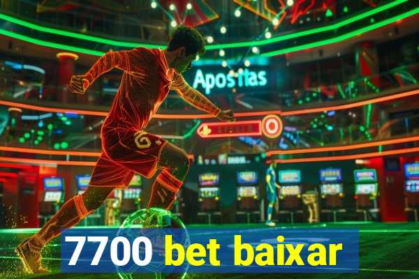 7700 bet baixar