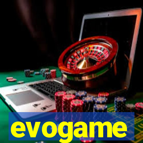 evogame