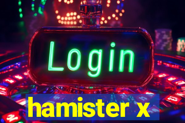 hamister x