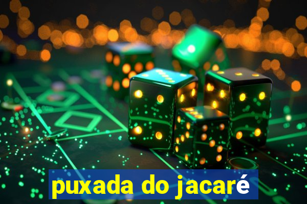 puxada do jacaré