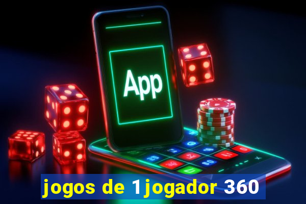 jogos de 1 jogador 360