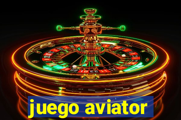 juego aviator