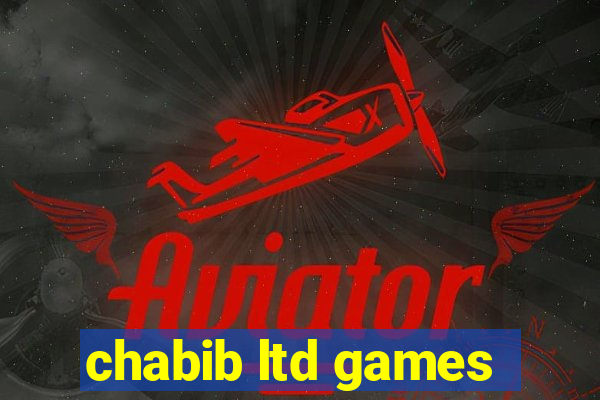 chabib ltd games