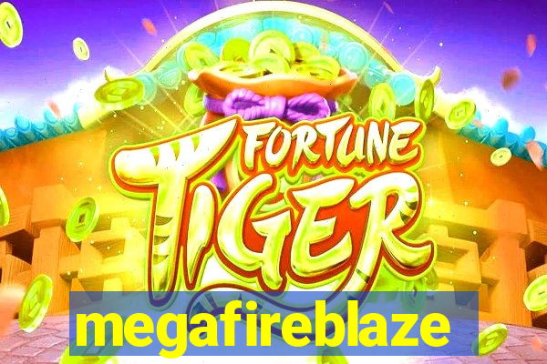 megafireblaze