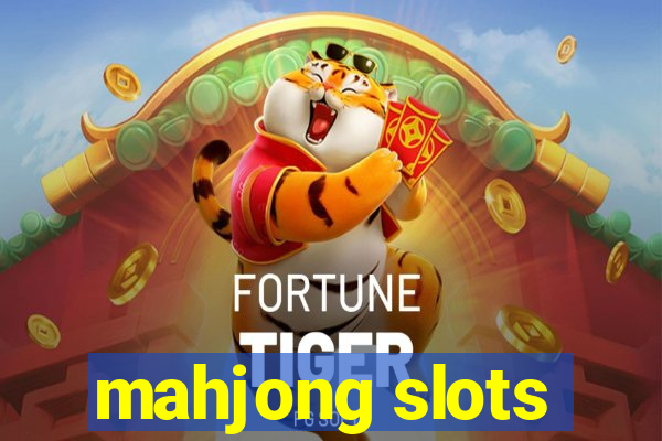 mahjong slots