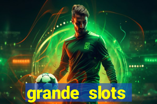 grande slots jackpot louco