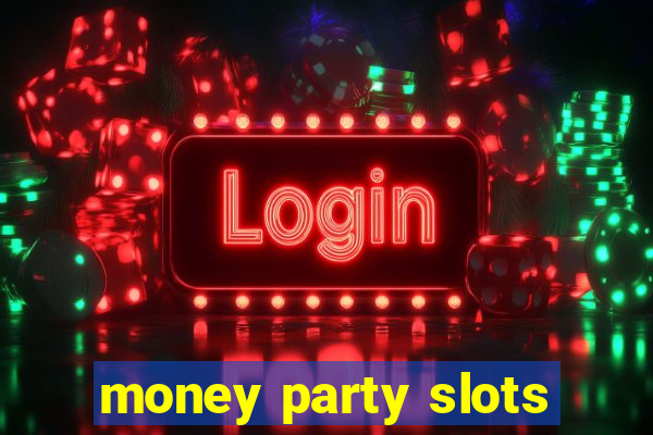 money party slots