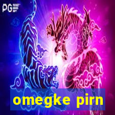 omegke pirn