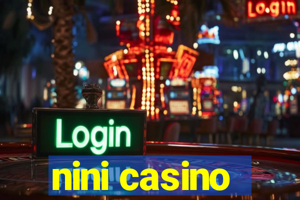 nini casino