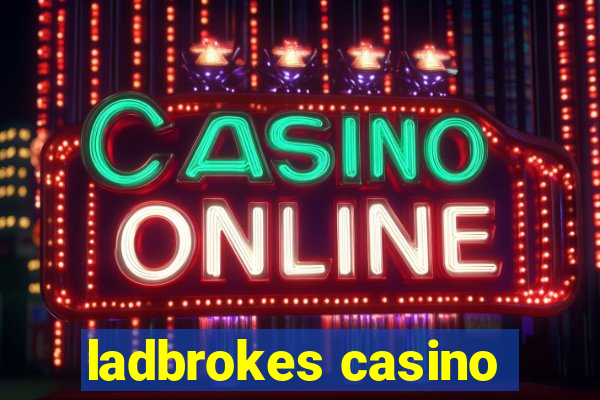 ladbrokes casino