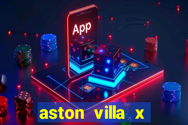 aston villa x liverpool palpites