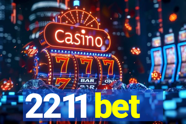 2211 bet