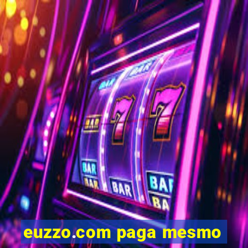 euzzo.com paga mesmo