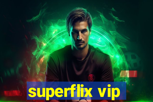 superflix vip