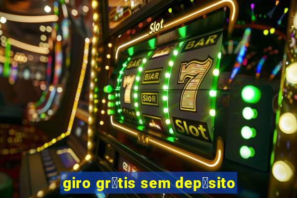 giro gr谩tis sem dep贸sito