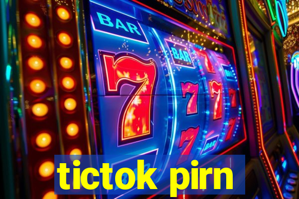 tictok pirn