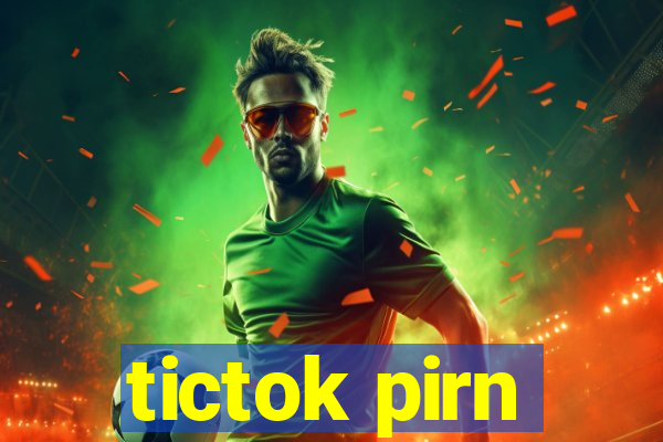 tictok pirn