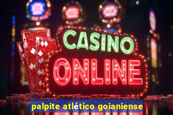 palpite atlético goianiense