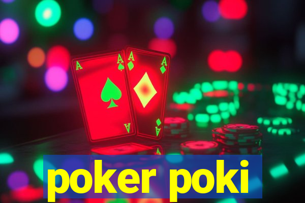 poker poki